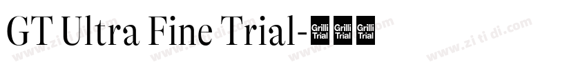 GT Ultra Fine Trial字体转换